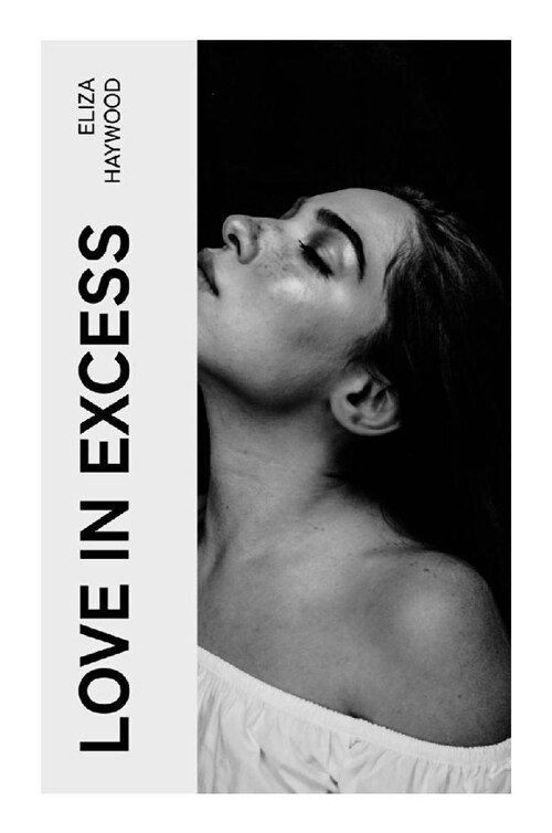 Love in Excess (Paperback)