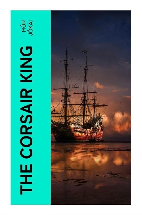 The Corsair King (Paperback)