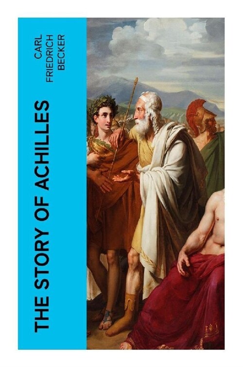 The Story of Achilles (Paperback)