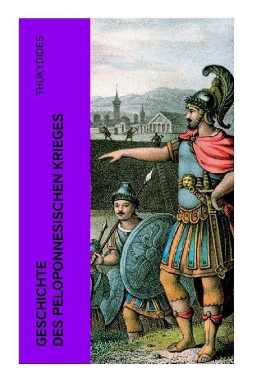 Geschichte des peloponnesischen Krieges (Paperback)