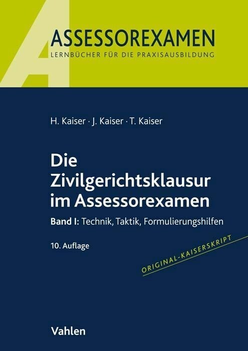 Die Zivilgerichtsklausur im Assessorexamen (Paperback)