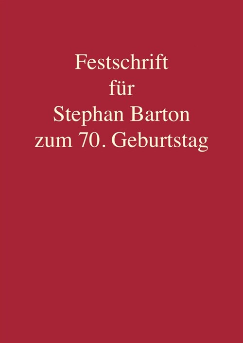 Festschrift fur Stephan Barton zum 70. Geburtstag (Hardcover)