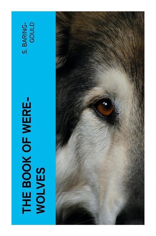 The Book of Were-Wolves (Paperback)