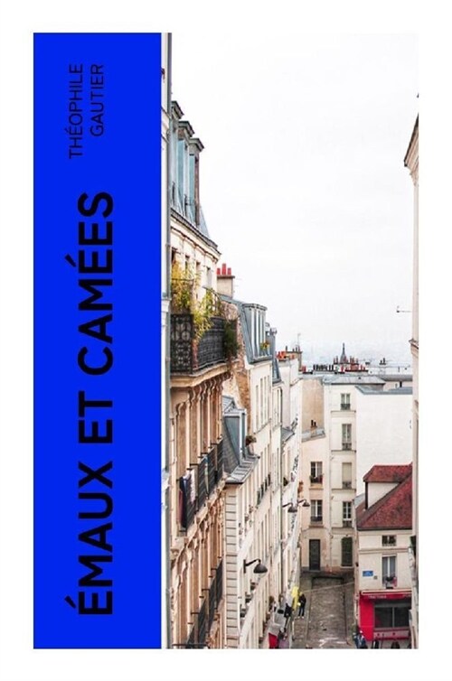 Emaux et camees (Paperback)