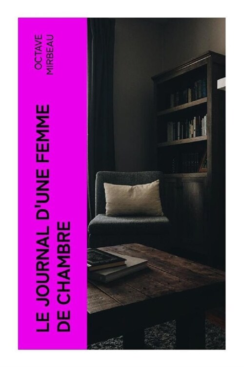 Le Journal dune Femme de Chambre (Paperback)