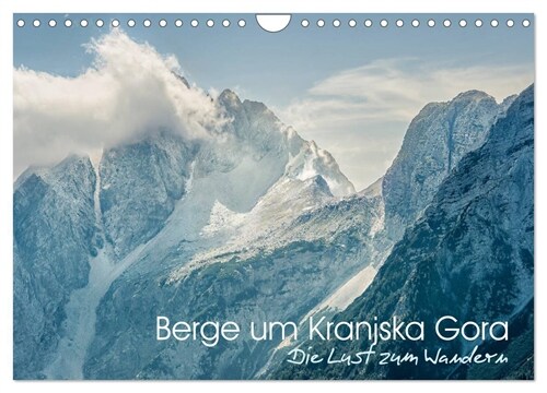 Berge um Kranjska Gora - die Lust zum Wandern (Wandkalender 2024 DIN A4 quer), CALVENDO Monatskalender (Calendar)
