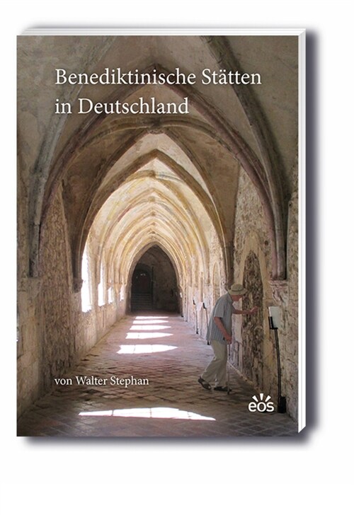 Benediktinische Statten in Deutschland (Paperback)