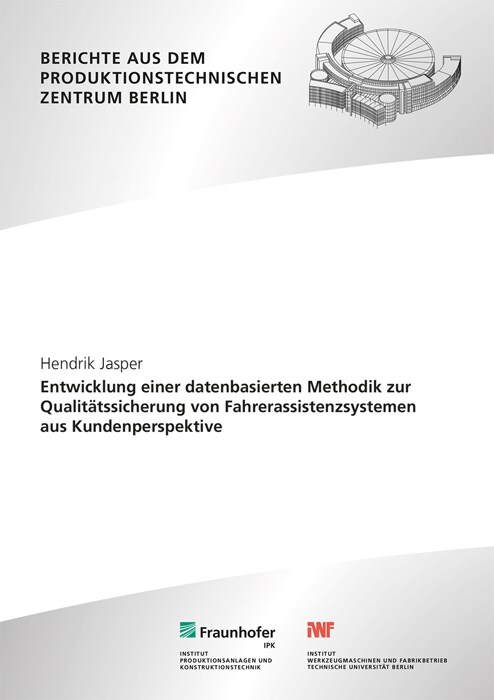 Entwicklung einer datenbasierten Methodik zur Qualitatssicherung von Fahrerassistenzsystemen aus Kundenperspektive. (Paperback)