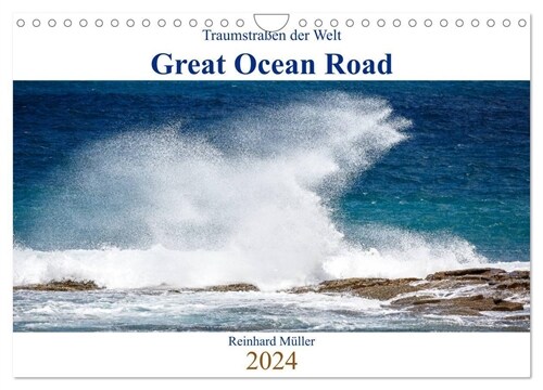 Traumstraßen der Welt - Great Ocean Road (Wandkalender 2024 DIN A4 quer), CALVENDO Monatskalender (Calendar)