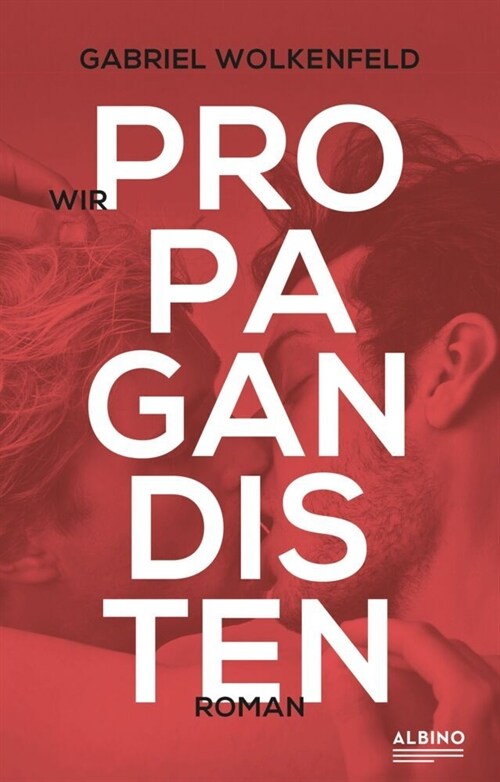 Wir Propagandisten (Hardcover)