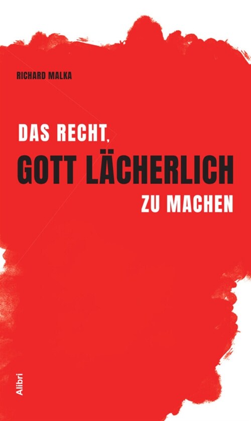 Das Recht, Gott lacherlich zu machen (Paperback)