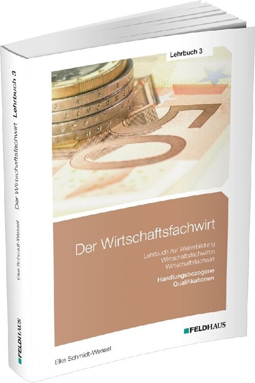 Der Wirtschaftsfachwirt / Lehrbuch 3, 3 Teile (Paperback)