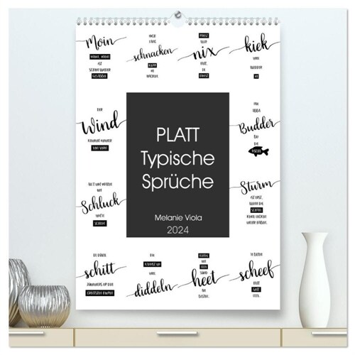 PLATT Typische Spruche (hochwertiger Premium Wandkalender 2024 DIN A2 hoch), Kunstdruck in Hochglanz (Calendar)