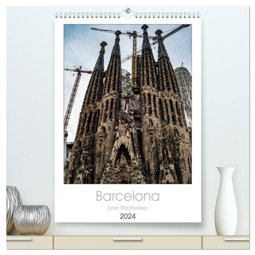 Barcelona - Eine Stadtereise (hochwertiger Premium Wandkalender 2024 DIN A2 hoch), Kunstdruck in Hochglanz (Calendar)