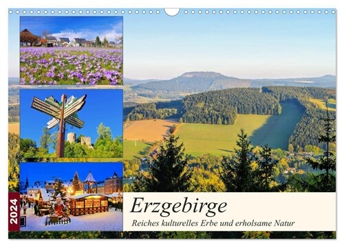 Erzgebirge - Reiches kulturelles Erbe und erholsame Natur (Wandkalender 2024 DIN A3 quer), CALVENDO Monatskalender (Calendar)