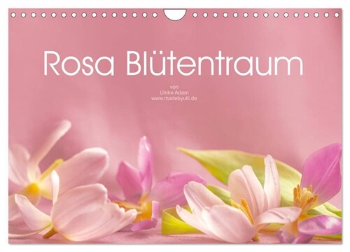 Rosa Blutentraum (Wandkalender 2024 DIN A4 quer), CALVENDO Monatskalender (Calendar)