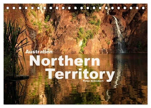 Australien - Northern Territory (Tischkalender 2024 DIN A5 quer), CALVENDO Monatskalender (Calendar)