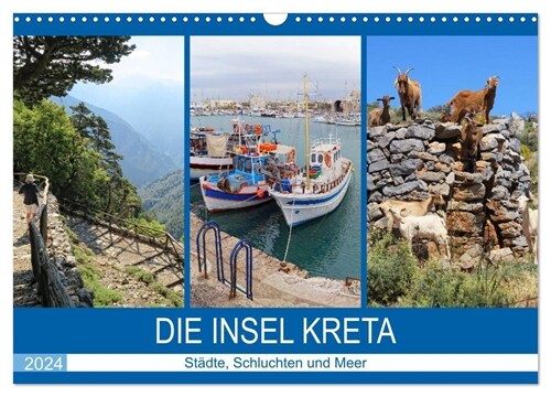 Die Insel Kreta - Stadte, Schluchten und Meer (Wandkalender 2024 DIN A3 quer), CALVENDO Monatskalender (Calendar)