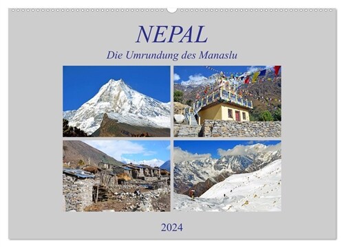 NEPAL, die Umrundung des Manaslu (Wandkalender 2024 DIN A2 quer), CALVENDO Monatskalender (Calendar)
