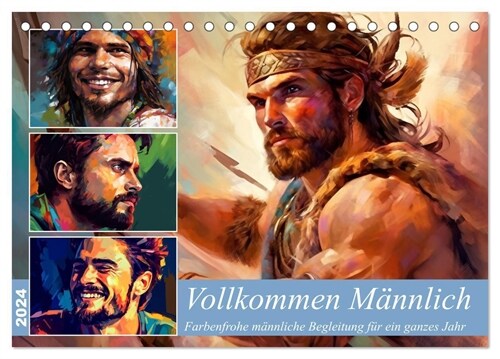 Vollkommen Mannlich (Tischkalender 2024 DIN A5 quer), CALVENDO Monatskalender (Calendar)