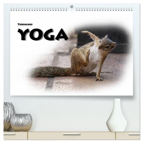 Tierisches Yoga (hochwertiger Premium Wandkalender 2024 DIN A2 quer), Kunstdruck in Hochglanz (Calendar)