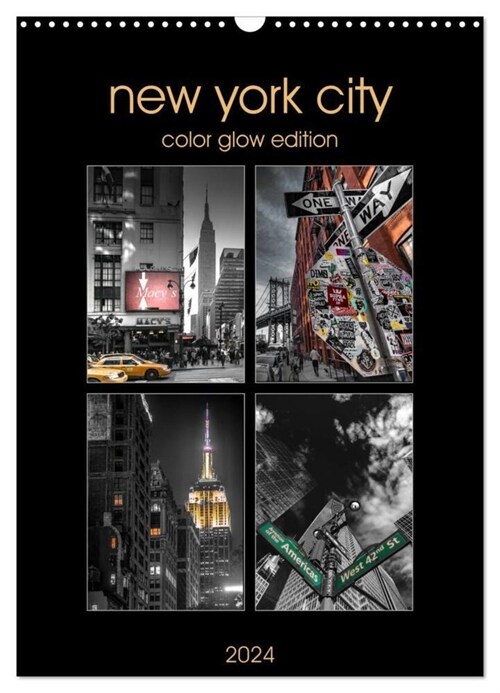 New York City - Color Glow Edition (Wandkalender 2024 DIN A3 hoch), CALVENDO Monatskalender (Calendar)