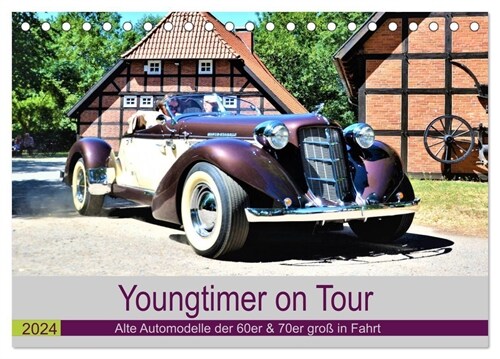 Youngtimer on Tour (Tischkalender 2024 DIN A5 quer), CALVENDO Monatskalender (Calendar)