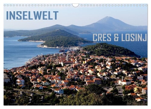 Inselwelt Cres & Losinj (Wandkalender 2024 DIN A3 quer), CALVENDO Monatskalender (Calendar)