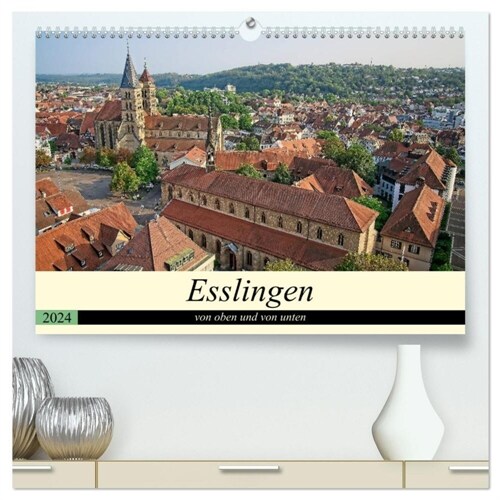 Esslingen von oben und von unten (hochwertiger Premium Wandkalender 2024 DIN A2 quer), Kunstdruck in Hochglanz (Calendar)