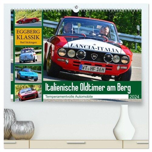 Italienische Oldtimer am Berg (hochwertiger Premium Wandkalender 2024 DIN A2 quer), Kunstdruck in Hochglanz (Calendar)