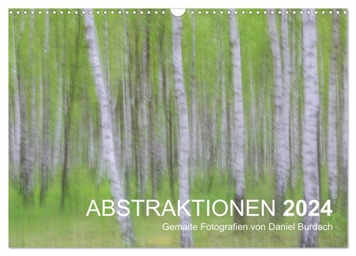 ABSTRAKTIONEN 2024 (Wandkalender 2024 DIN A3 quer), CALVENDO Monatskalender (Calendar)