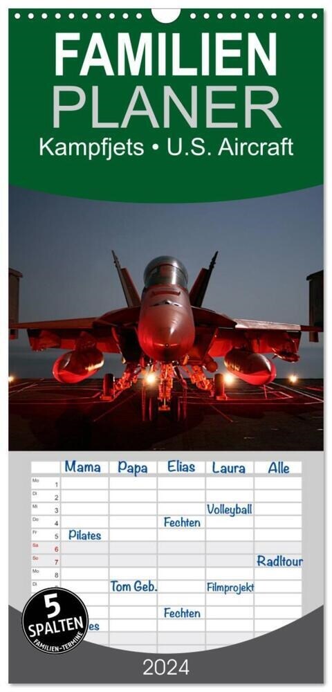 Familienplaner 2024 - Kampfjets - U.S. Aircraft mit 5 Spalten (Wandkalender, 21 x 45 cm) CALVENDO (Calendar)