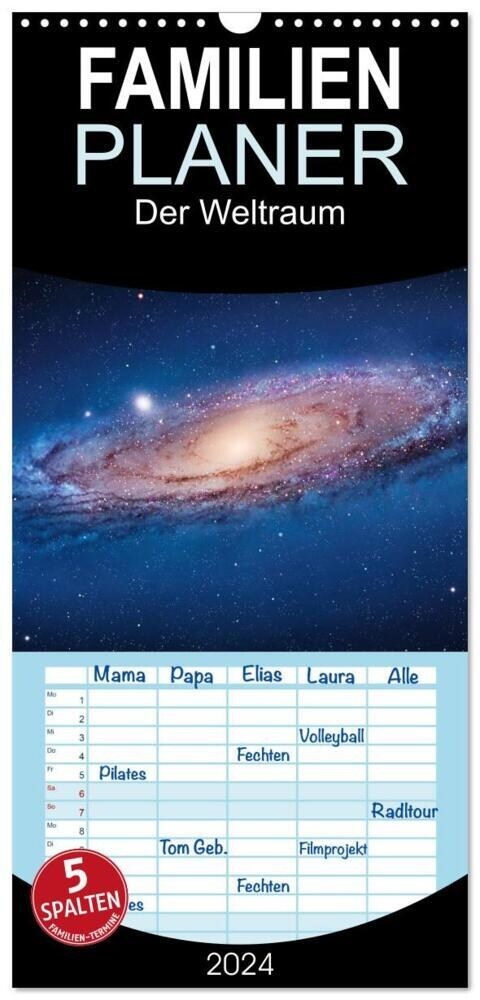 Familienplaner 2024 - Der Weltraum. Spektakulare Gasnebel und Galaxien mit 5 Spalten (Wandkalender, 21 x 45 cm) CALVENDO (Calendar)