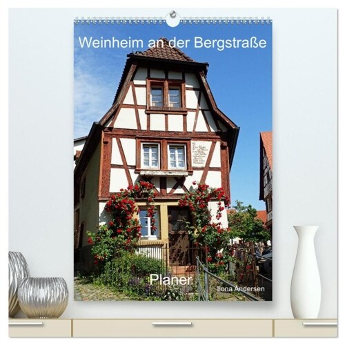 Weinheim an der Bergstraße Planer (hochwertiger Premium Wandkalender 2024 DIN A2 hoch), Kunstdruck in Hochglanz (Calendar)