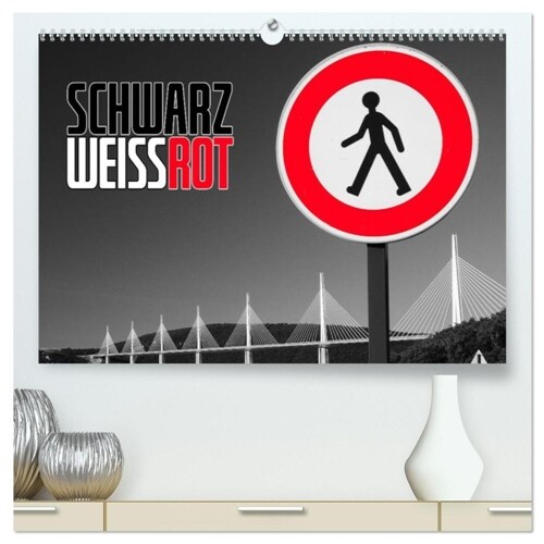 Schwarz - Weiß - Rot (hochwertiger Premium Wandkalender 2024 DIN A2 quer), Kunstdruck in Hochglanz (Calendar)