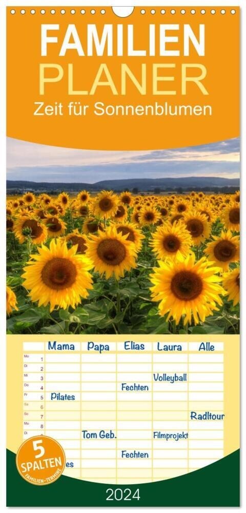 Familienplaner 2024 - Zeit fur Sonnenblumen mit 5 Spalten (Wandkalender, 21 x 45 cm) CALVENDO (Calendar)