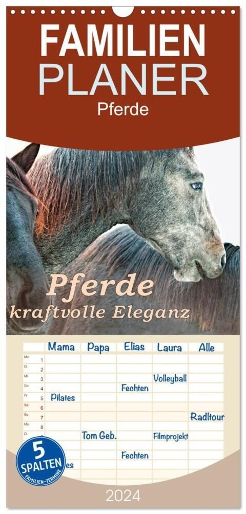 Familienplaner 2024 - Pferde - kraftvolle Eleganz mit 5 Spalten (Wandkalender, 21 x 45 cm) CALVENDO (Calendar)
