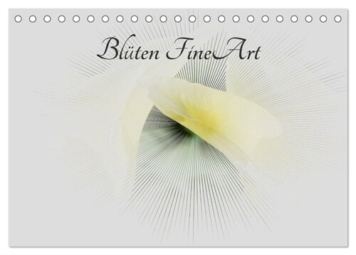 Bluten FineArt (Tischkalender 2024 DIN A5 quer), CALVENDO Monatskalender (Calendar)