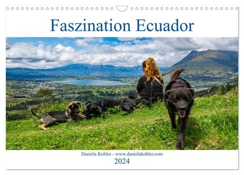 Faszination Ecuador (Wandkalender 2024 DIN A3 quer), CALVENDO Monatskalender (Calendar)