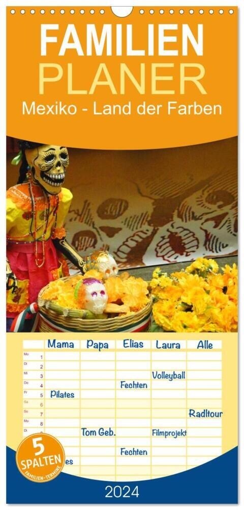 Familienplaner 2024 - Mexiko - Land der Farben mit 5 Spalten (Wandkalender, 21 x 45 cm) CALVENDO (Calendar)