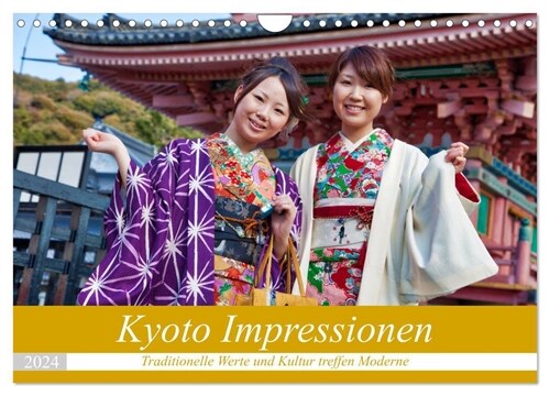 Kyoto Impressionen (Wandkalender 2024 DIN A4 quer), CALVENDO Monatskalender (Calendar)