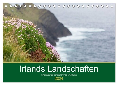 Irlands Landschaften (Tischkalender 2024 DIN A5 quer), CALVENDO Monatskalender (Calendar)