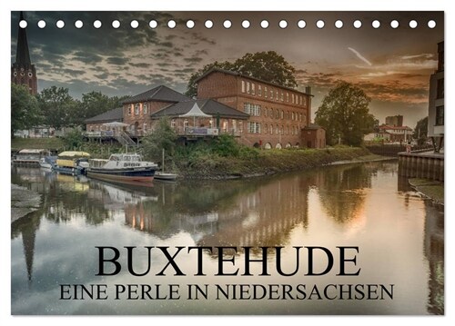 Buxtehude - Eine Perle in Niedersachsen (Tischkalender 2024 DIN A5 quer), CALVENDO Monatskalender (Calendar)