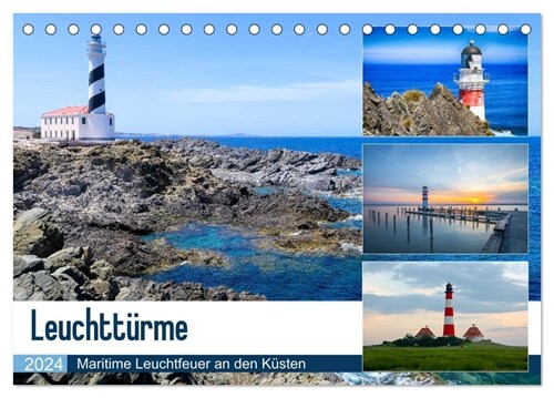 Leuchtturme - Maritime Leuchtfeuer an den Kusten (Tischkalender 2024 DIN A5 quer), CALVENDO Monatskalender (Calendar)