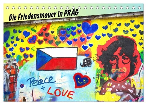 Die Friedensmauer in Prag (Tischkalender 2024 DIN A5 quer), CALVENDO Monatskalender (Calendar)