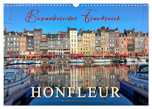 Honfleur - Bezauberndes Frankreich (Wandkalender 2024 DIN A3 quer), CALVENDO Monatskalender (Calendar)