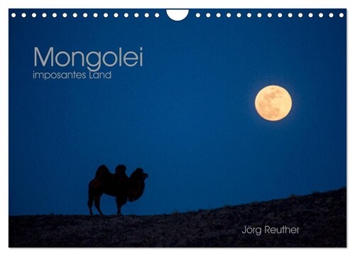 Mongolei - imposantes Land (Wandkalender 2024 DIN A4 quer), CALVENDO Monatskalender (Calendar)