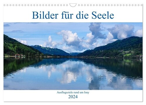 Ausflugsziele rund um Isny (Wandkalender 2024 DIN A3 quer), CALVENDO Monatskalender (Calendar)