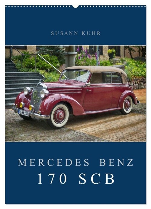 Mercedes Benz 170 SCB (Wandkalender 2024 DIN A2 hoch), CALVENDO Monatskalender (Calendar)