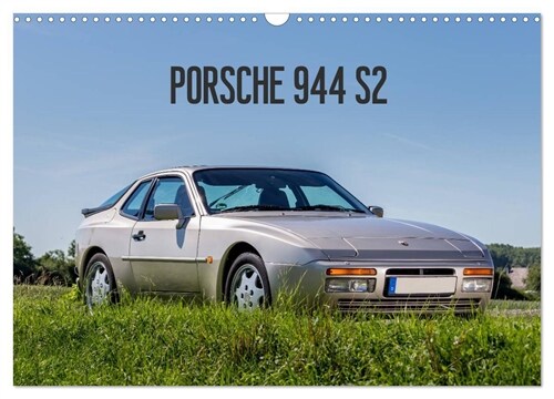 Porsche 944 S2 (Wandkalender 2024 DIN A3 quer), CALVENDO Monatskalender (Calendar)
